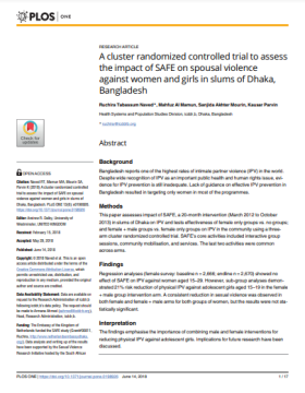 A Cluster Randomized Controlled Trial To Assess The Impact Of Safe On Spousal Violence Against Women And Girls In Slums Of Dhaka Bangladesh