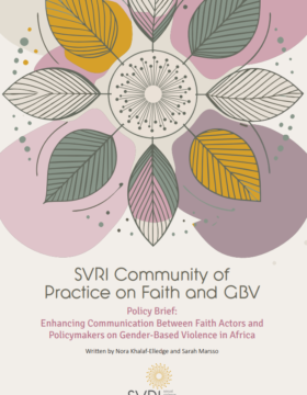 SVRI Community of Practice on Faith and GBV. Policy Brief: Enhancing Communication Between Faith Actors and Policymakers on Gender-Based Violence in Africa