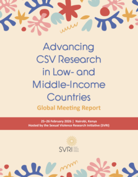 Advancing CSV Research in Low- and Middle-Income Countries Global Meeting Report